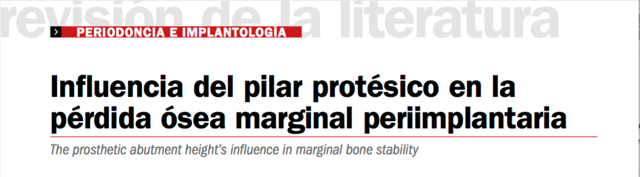 La influencia del pilar protésico en la pérdida ósea marginal periimplantaria